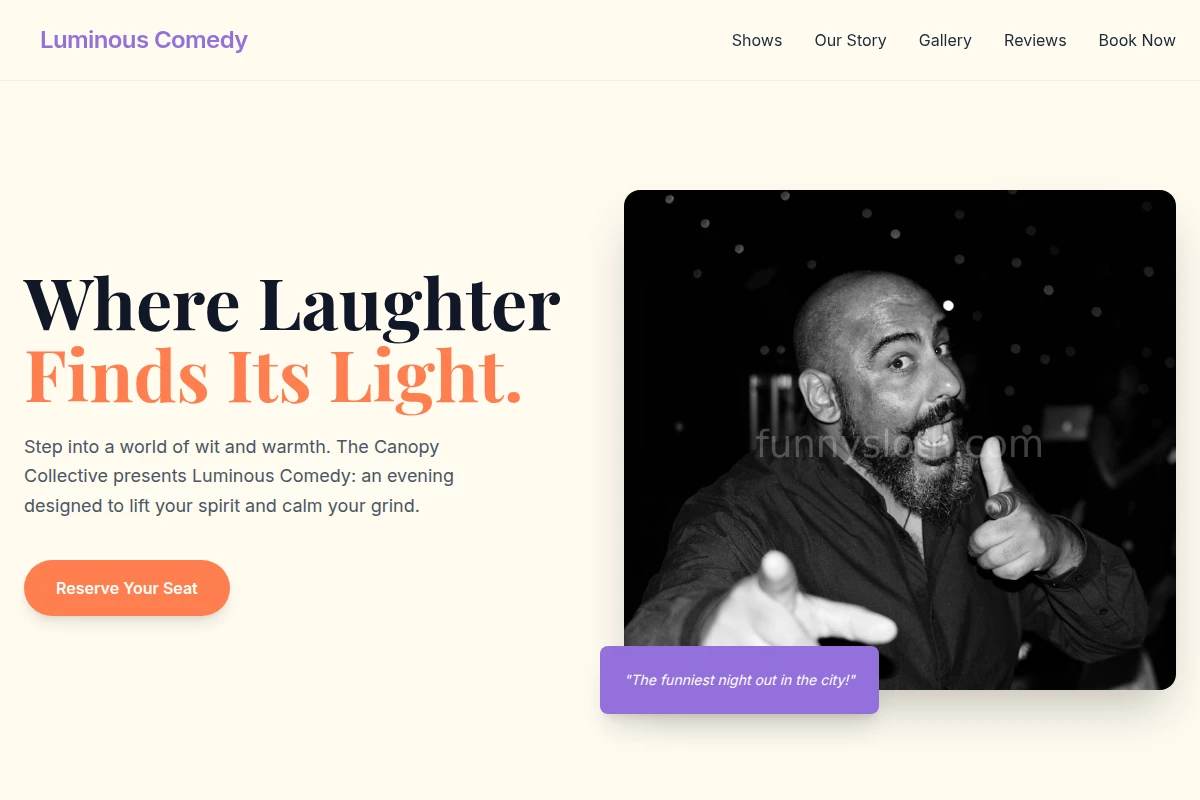 Luminous Comedy